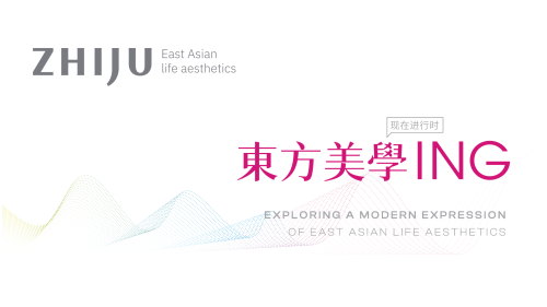 ZHIJU：Explore A Modern Expression Of East Asian Life Aesthetics Featured Image